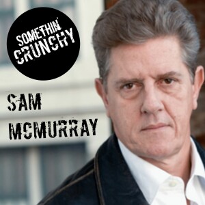 #148 | Interview with Sam McMurray