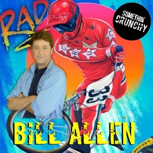 #144 | Interview with Bill Allen