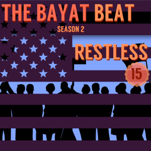 Restless | The Bayat Beat [015]