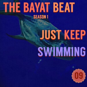Just Keep Swimming (ft. Cristina and Michael Friedman) | The Bayat Beat [009]