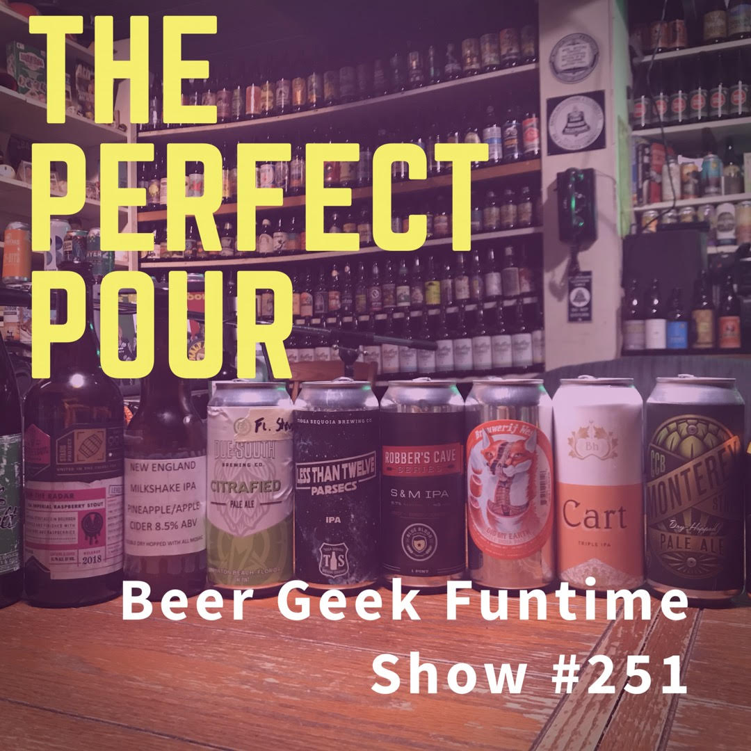 A World Muddled With Hazy Beer: The Perfect Pour #251