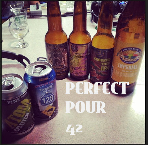 We Drink MidwestEastCoastNortheastWest...beer - The Perfect Pour #42