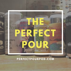 A Place To Wait Out Craft Beer Trends - Perfect Pour Craft Beer Show 271