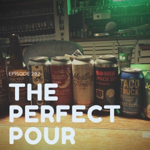 Beer Instagram and LowCal Watch 2019: The Perfect Pour Craft Beer Show 292