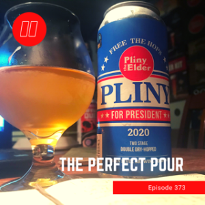 Pliny For President and we Keep Forgettin’ Beer Will Never Be The Same Again