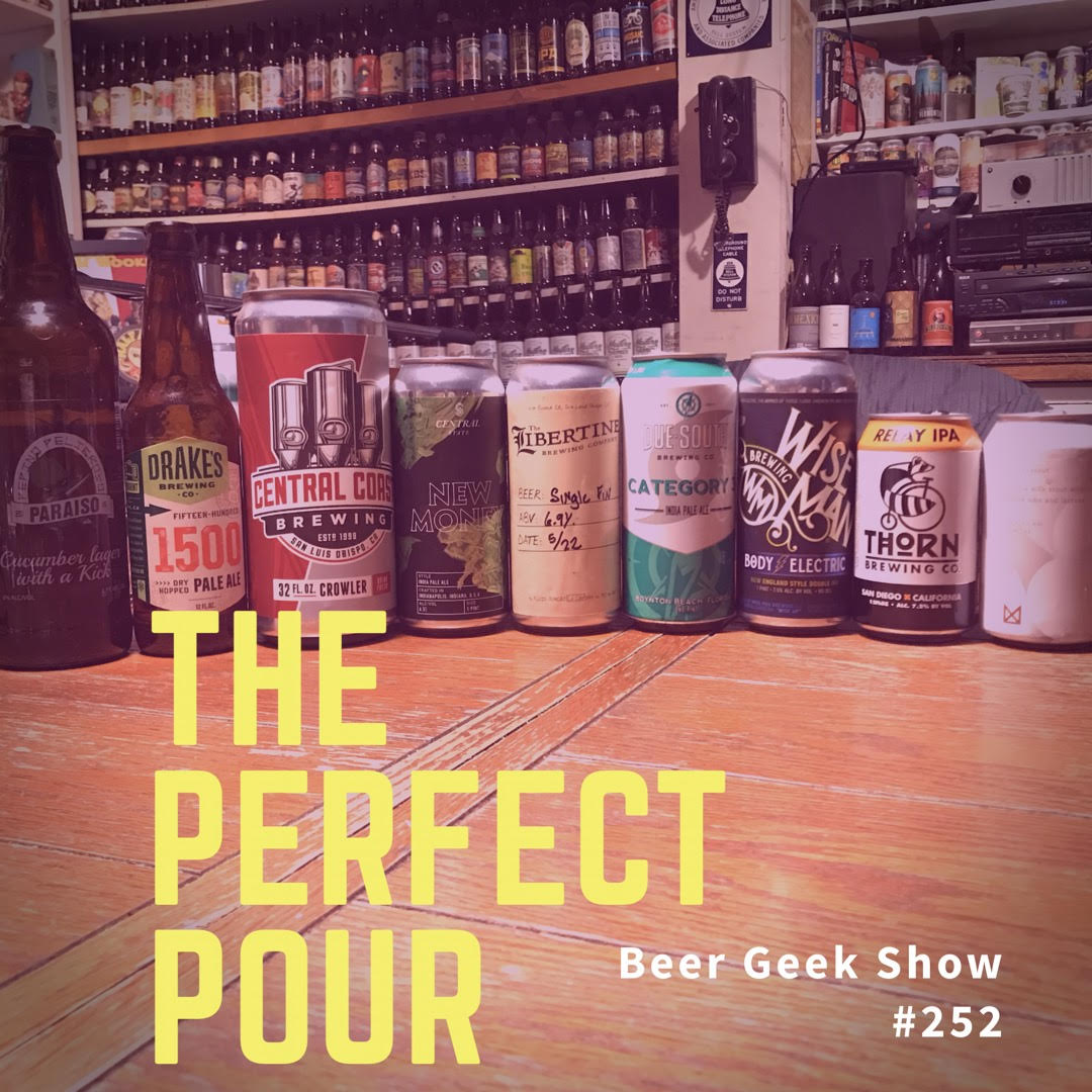 Where Are The Beer Buyouts &amp; Bike Month Tribute #1 - The Perfect Pour #252