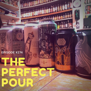 Nelson Babies and Old Heady Topper Beers: The Perfect Pour Beer Geek Show 274