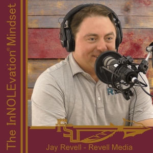 45 - Innovation Mindset: Jay Revell's Journey in Entrepreneurship and Storytelling