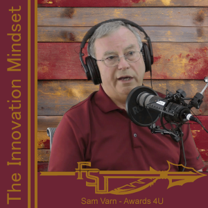 48 - The Journey of Recognition: Sam Varn's Path to Success | Innovation Mindset Podcast