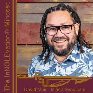 56 - From Jamaican Roots to Media Mastery: David Muir and The Island Syndicate Story