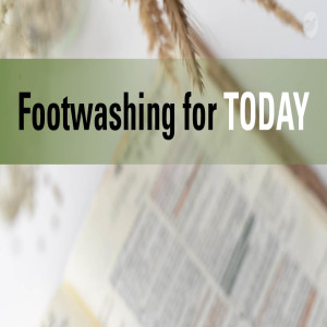 Footwashing for Today