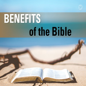 Benefits of the Bible