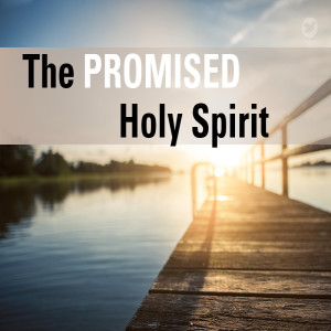 The Promised Holy Spirit