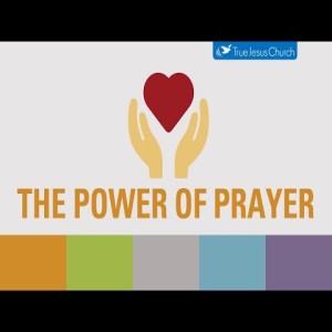 The Christian Living Series: The Power of Prayer