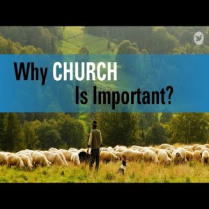 Why Church Is Important