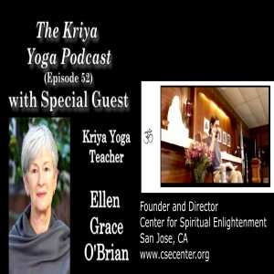 An Interview with Ellen Grace O'Brian - The Kriya Yoga Podcast Episode 52