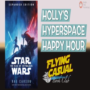 "The Rise of Skywalker" Book Review | Holly's Hyperspace Happy Hour