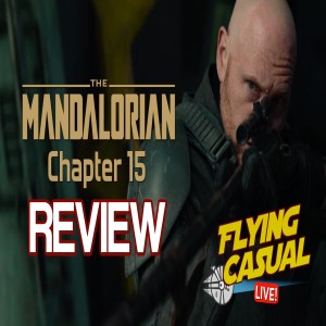 The Mandalorian | Chapter 15 - LIVE Discussion