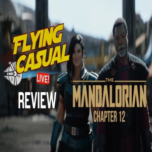 The Mandalorian | Chapter 12 - LIVE Discussion