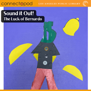 Sound it Out!-The Luck of Bernardo