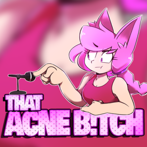 You're Not A Monster | That Acne B!tch Ep 1