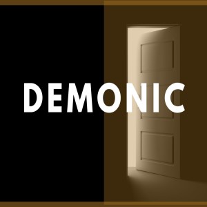 Demonic Possession & Opening a Door