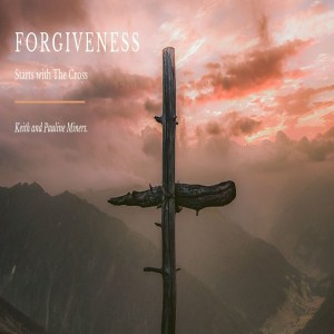 Forgiveness Starts with the Cross