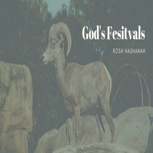 God's Festivals: Rosh Hashana