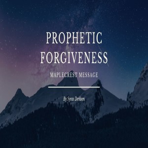 Prophetic Forgiveness