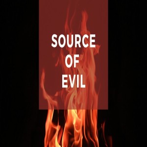 Evil's Source