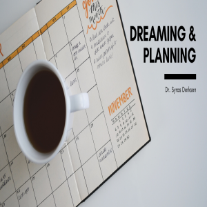 Dreaming & Planning: Reaching Your Goals