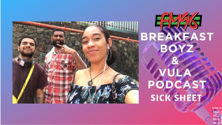 FM96 Breakfast Boyz & Vula Podcast - Sick Sheets