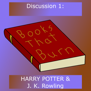Discussion 1: Harry Potter - J. K. Rowling