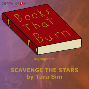 Highlight 19: Scavenge The Stars by Tara Sim