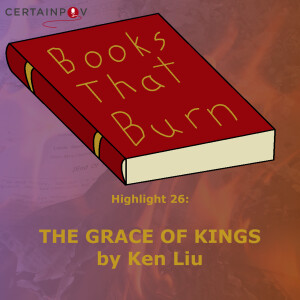 Highlight 26: The Grace of Kings” by Ken Liu