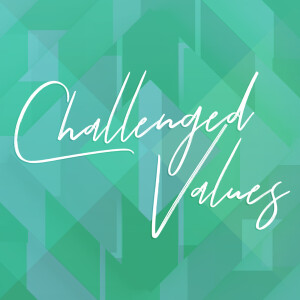 Living Selflessly // Challenged Values (February 4, 2024)