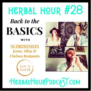 Back to the Basics of Nutrition & Spirituality w/ Chelsea & Jenny