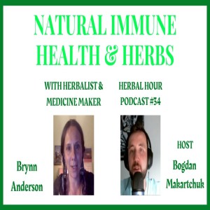 Natural Immune Health & Herbs w/ Herbalist & Medicine Maker Brynn Anderson