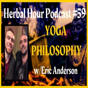 Yoga Philosophy: Karma, Devotion and Spiritual Insights with Eric Anderson