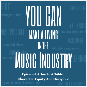 Episode 19: Jordan Childs - Character Equity And Discipline