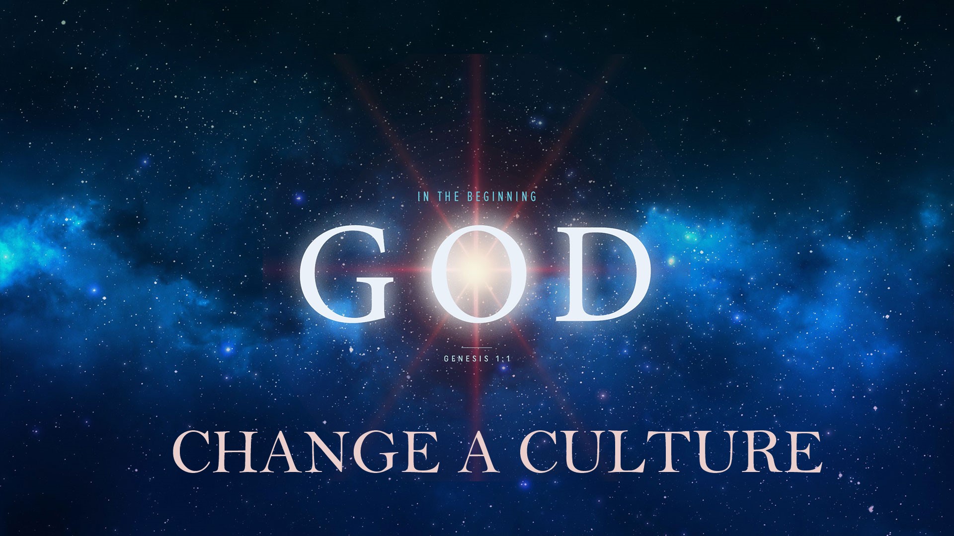 In the Beginning God - Change Culture
