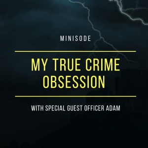 Minisode 1 - Officer Adam