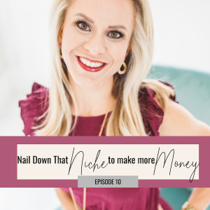 NAIL down your NICHE and make more MONEY