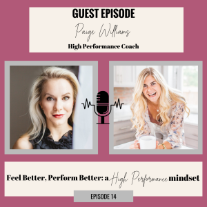 {Guest} Feel Better, Perform Better; A High Performance Mindset