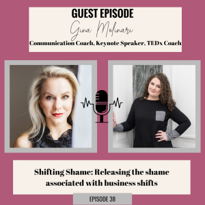 {Guest}: Shifting Shame: Releasing the shame associated with business shifts