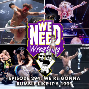 We're Gonna Rumble Like It's 1999