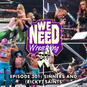 Episode 301: Sinners And (Ricky) Saints