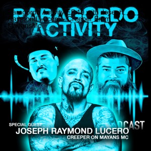 Paragordo Activity EP.19 with Joseph Raymond Lucero - Creeper From MayansMc