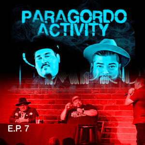 Paragordo Activity EP.7 Live at The Brea Improv With AJ Barrera