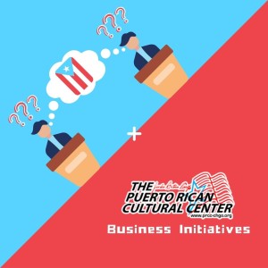 Episode 33: Presidential Debate + Puerto Rican Cultural Center Business Initiatives
